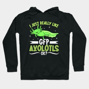 I just really like my GFP Axolotl Hoodie